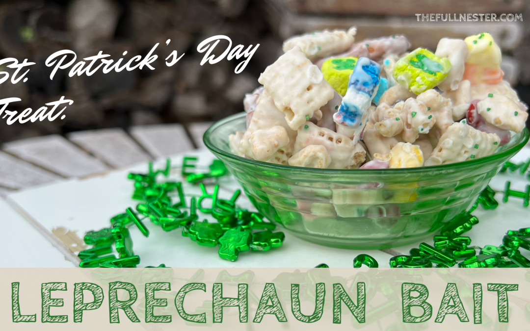 St. Patrick’s Day Treat: Leprechaun Bait